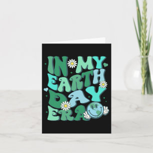 In My Earth Day Era Funny Earth Day Save The Plane Card