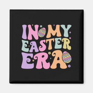 In My Easter Era Women Girls Kids Toddler Happy Et Magnet