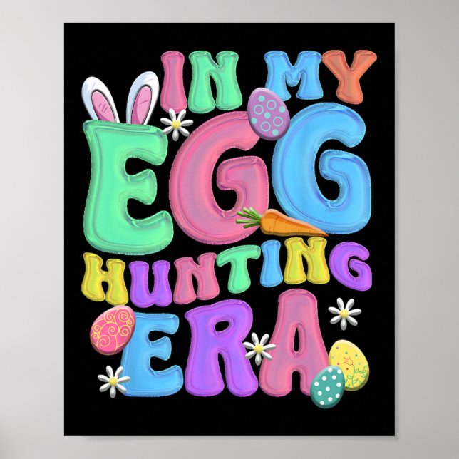 In My Egg Hunting Era Happy Easter Day  Poster (Front)