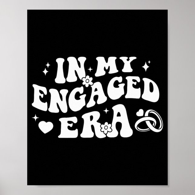 In My Engaged Era Retro Bride Bachelorette Party B Poster (Front)