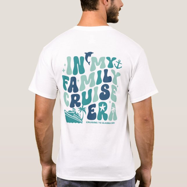 In My Family Cruise Era Custom Group Matching Trip T-Shirt (Back)