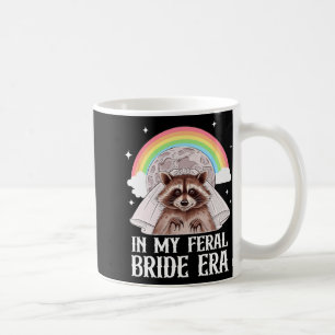 In My Feral Bride Era Design Coffee Mug