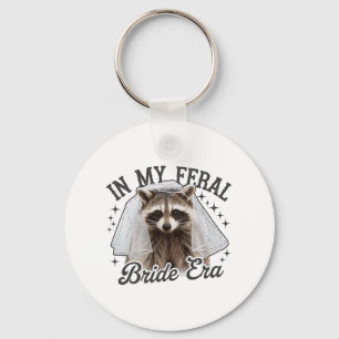 In My Feral Bride Era Racoon  Key Ring