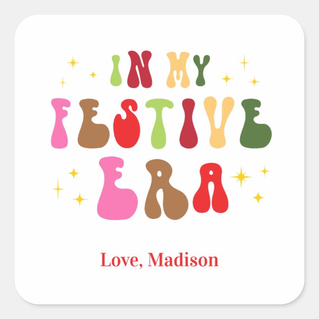 In My Festive Era Trendy Holiday Christmas  Square Sticker (Front)
