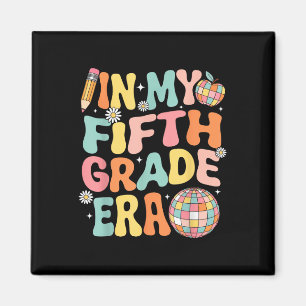 In My Fifth Grade Era Team 5th Grade Teacher Back  Magnet