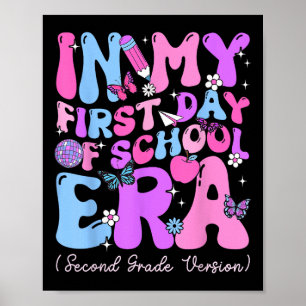 In My First Day Of School Era Girl 2nd Grade Versi Poster