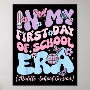 In My First Day Of School Era Middle School Teache Poster