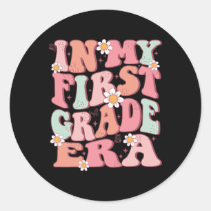 In My First Grade Era Girl Cute Back To School 1st Classic Round Sticker