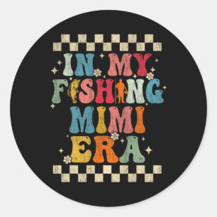 In My Fishing Mimi Era Retro Groovy Fishing Funny  Classic Round Sticker