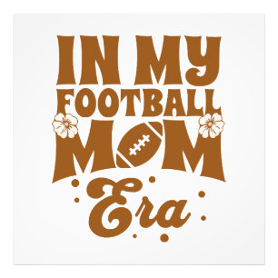 In My Football Mum Era Photo Print