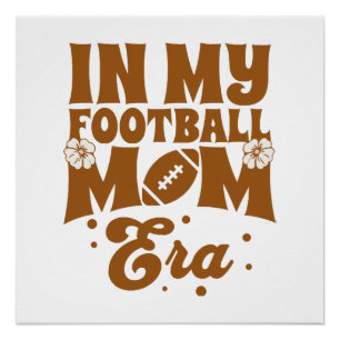 In My Football Mum Era Poster