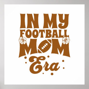 In My Football Mum Era Poster