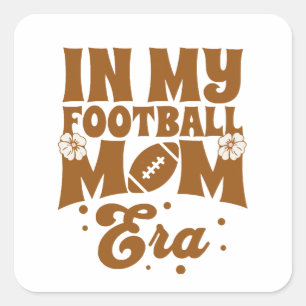 In My Football Mum Era Square Sticker