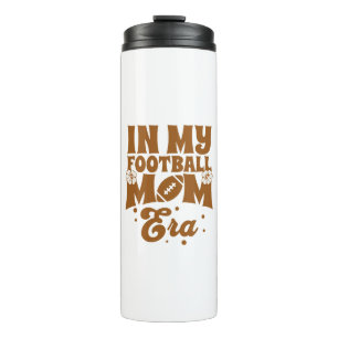 In My Football Mum Era Thermal Tumbler
