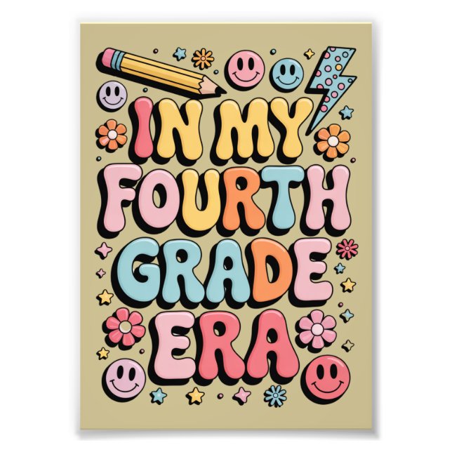In My Fourth Grade Era 4th Grade Back to School Photo Print (Front)