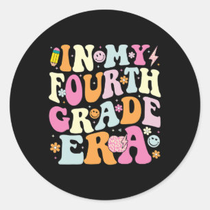 In My Fourth Grade Era 4th Grade Girl Teacher Ck T Classic Round Sticker