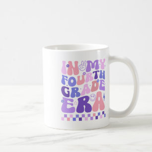 In My Fourth Grade Era 4th Grade Teacher Student B Coffee Mug