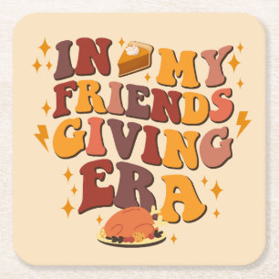 In My Friendsgiving Era Retro Square Paper Coaster