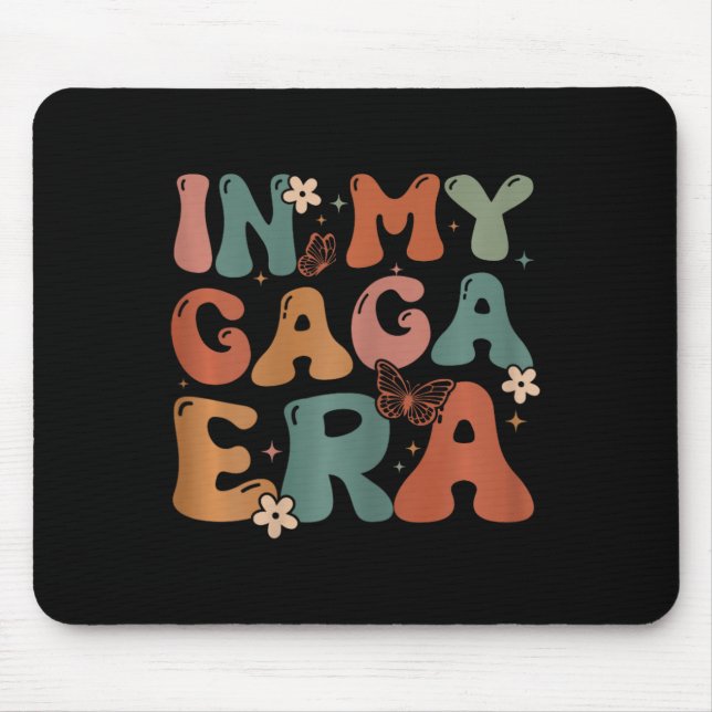 In My Gaga Era Birthday Gaga Matching Family Mothe Mouse Pad (Front)