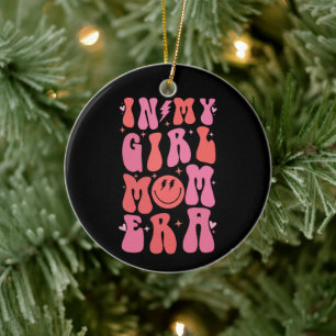 In My Girl Mum Era Retro Groovy Mother's Day Ceramic Ornament