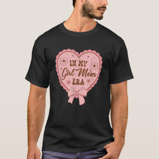 In My Girl Mum Era Ribbon Cute Bow Coquette Groovy T-Shirt