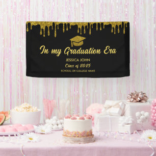 In my graduation era black and gold graduation banner