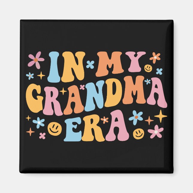 In My Grandma Era I Magnet (Front)