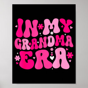 In My Grandma Era Mothers Day Expecting Baby Annou Poster