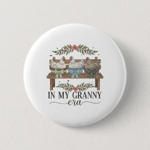 In My Granny Era Retro Farmhouse Chicken Wooden He 6 Cm Round Badge