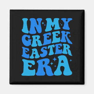 In My Greek Easter Era Funny Cute Greek Easter Gir Magnet
