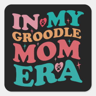 In My Groodle Mum Era Groovy Retro Gift Square Sticker