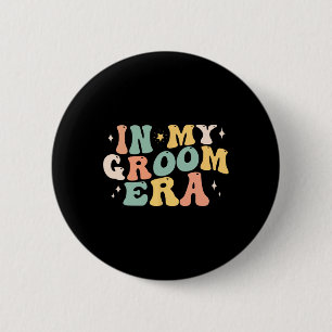 In My Groom Era Bachelor Party Engagement Wedding 6 Cm Round Badge