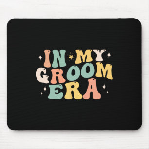In My Groom Era Bachelor Party Engagement Wedding  Mouse Pad