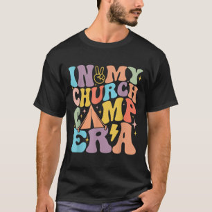 In My Groovy Church Camp Era Summer Vacation Campi T-Shirt