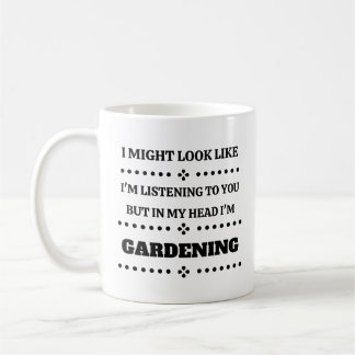 IN MY HEAD I'M GARDENING - Mug For Gardeners