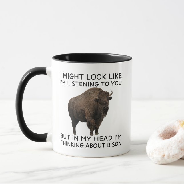 In My Head I'm Thinking About Bison Funny Mug (With Donut)