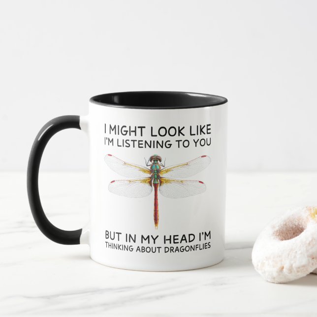 In My Head I'm Thinking About Dragonflies Funny Mug (With Donut)
