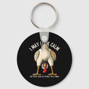 In My Head I've Pecked You 3 Times - Chicken Lover Key Ring