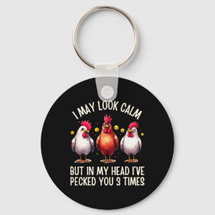In My Head I've Pecked You 3 Times - Chicken Lover Key Ring