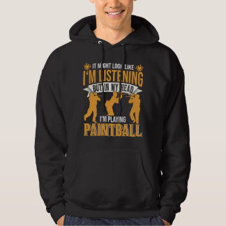 In My Head Playing Paintball Hoodie