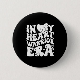 In My Heart Disease Warrior Era Heart Health Aware 6 Cm Round Badge