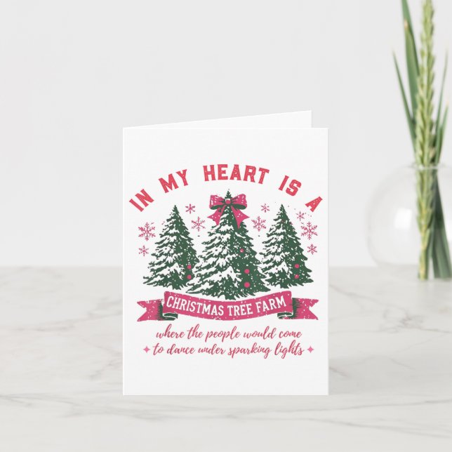 In My Heart Is A Christmas Tree Farm _1  Card (Front)