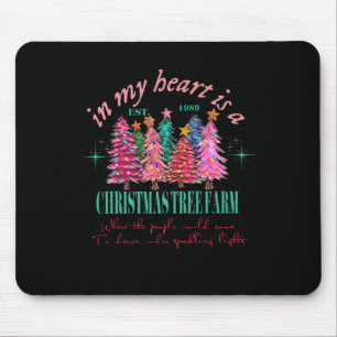 In My Heart Is A Christmas Xmas Tree Farm Vintage  Mouse Pad