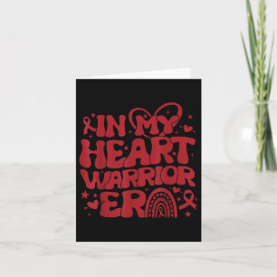 In My Heart Warrior Era Heart Disease Awareness Ch Card