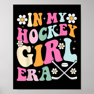 In My Hockey Girl Era Vintage Game Day Groovy Hock Poster