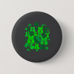In My Hockey Mom Era St Patrick's Day Irish Shamro 6 Cm Round Badge