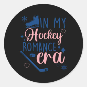 In My, Hockey Romance Era, Emotion, Joke Classic Round Sticker