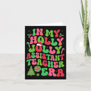 In My Holly Xmas Jolly Istant Teacher Era Christma Card