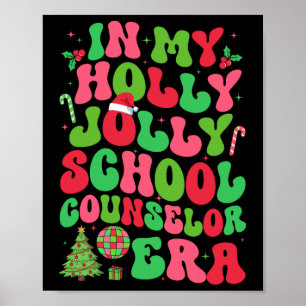In My Holly Xmas Jolly School Counsellor Era Chris Poster