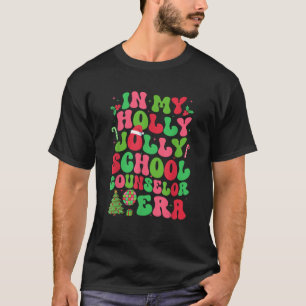In My Holly Xmas Jolly School Counsellor Era Chris T-Shirt